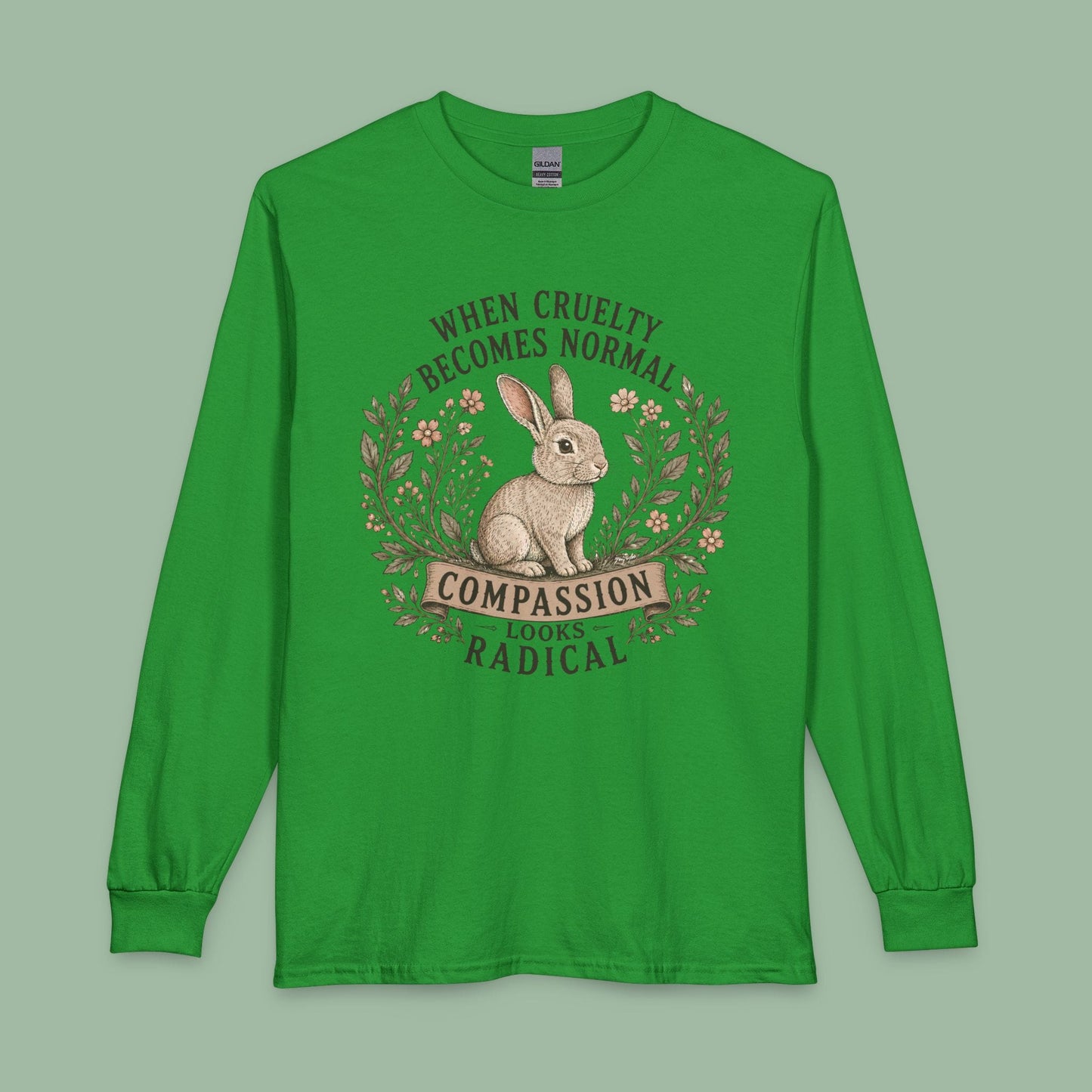Compassion Looks Radical Long Sleeve T-shirt