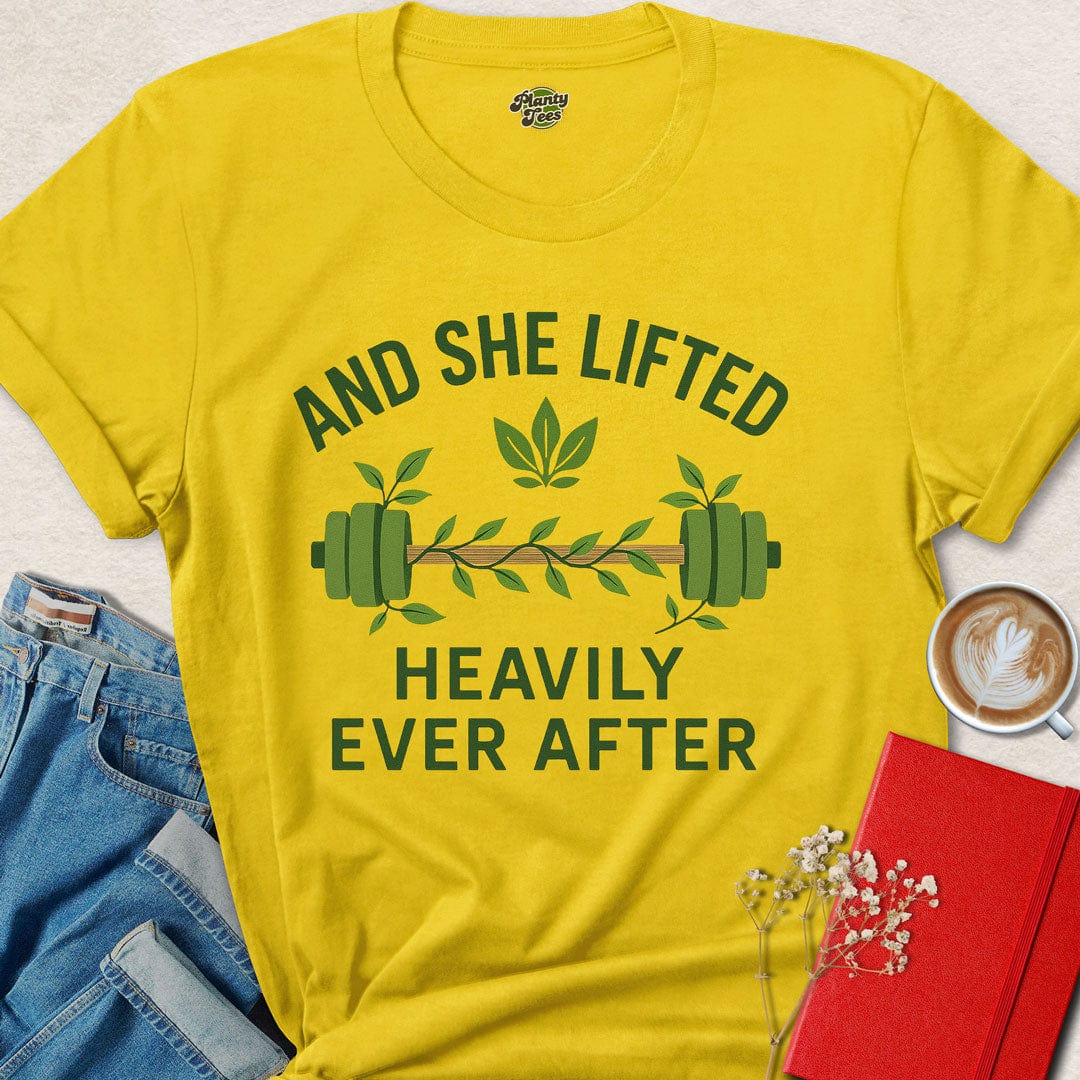 And She Lifted Heavily Ever After T-Shirt