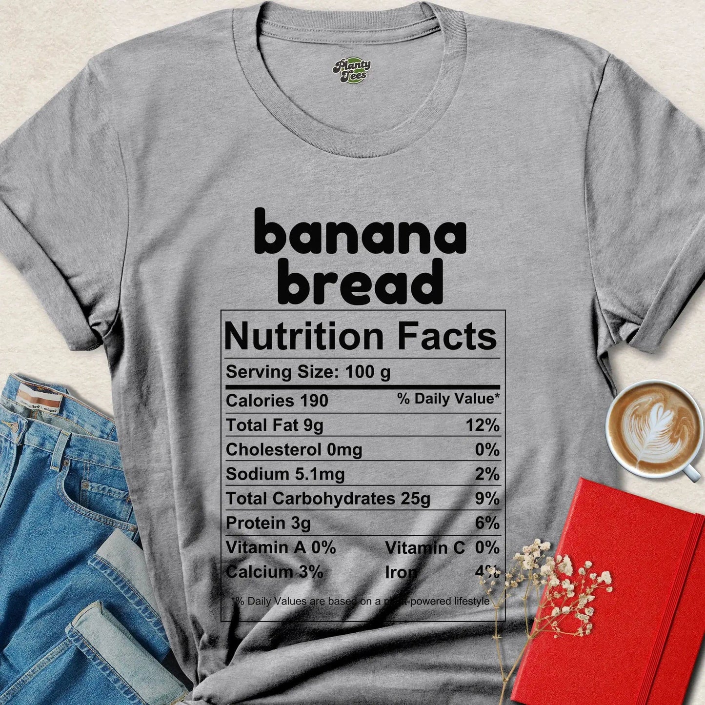 Banana Bread Nutrition Facts T-Shirt