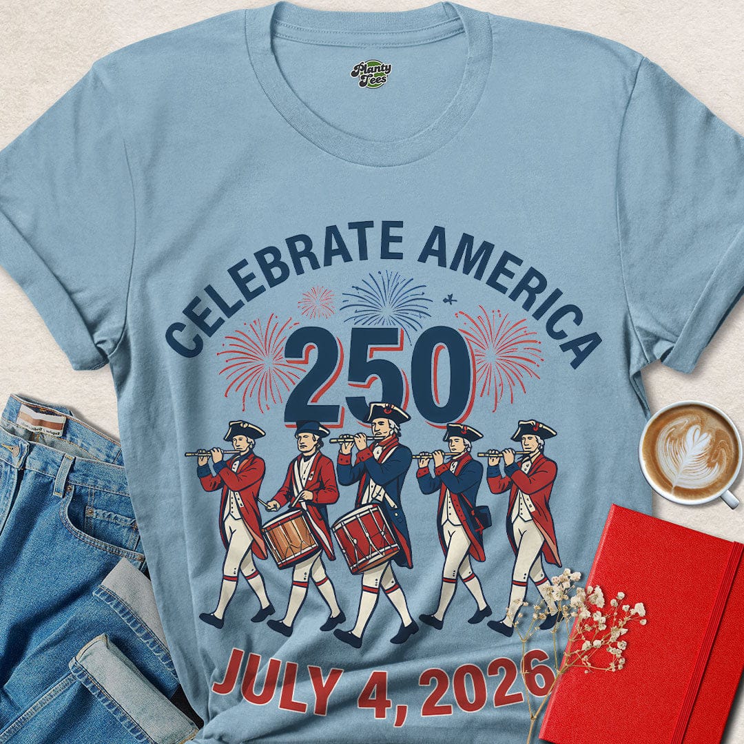Celebrate America 250 T-Shirt – July 4, 2026 Patriotic Tee with Fireworks & Fife Band | Get Yours Now