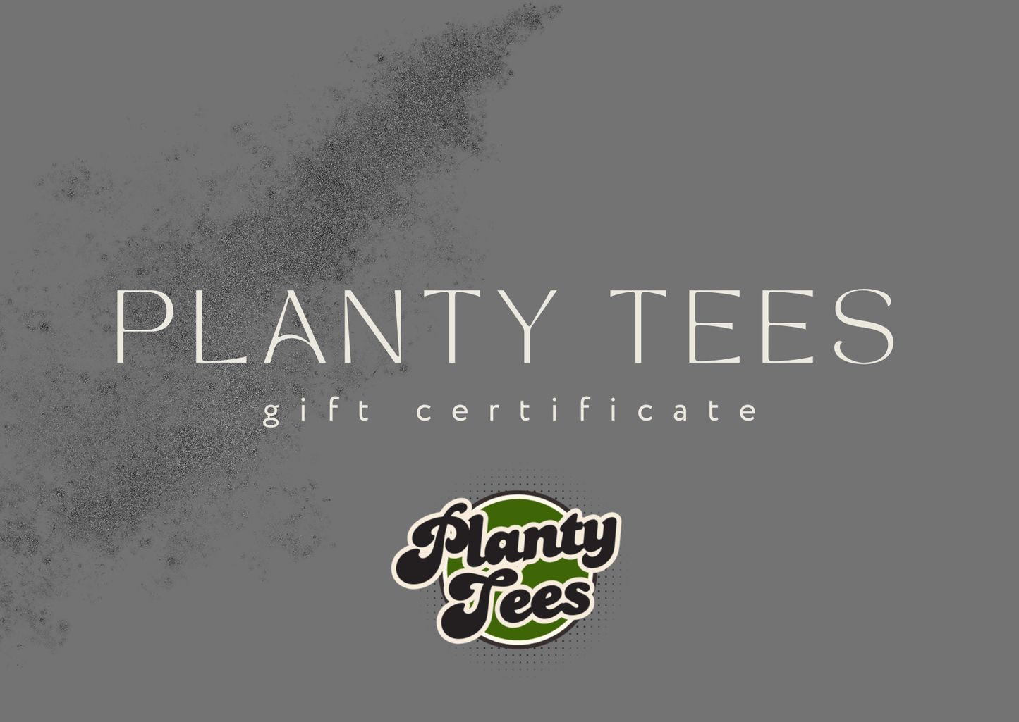Planty Tees Gift Certificate – Vegan Ethical Fashion Credit