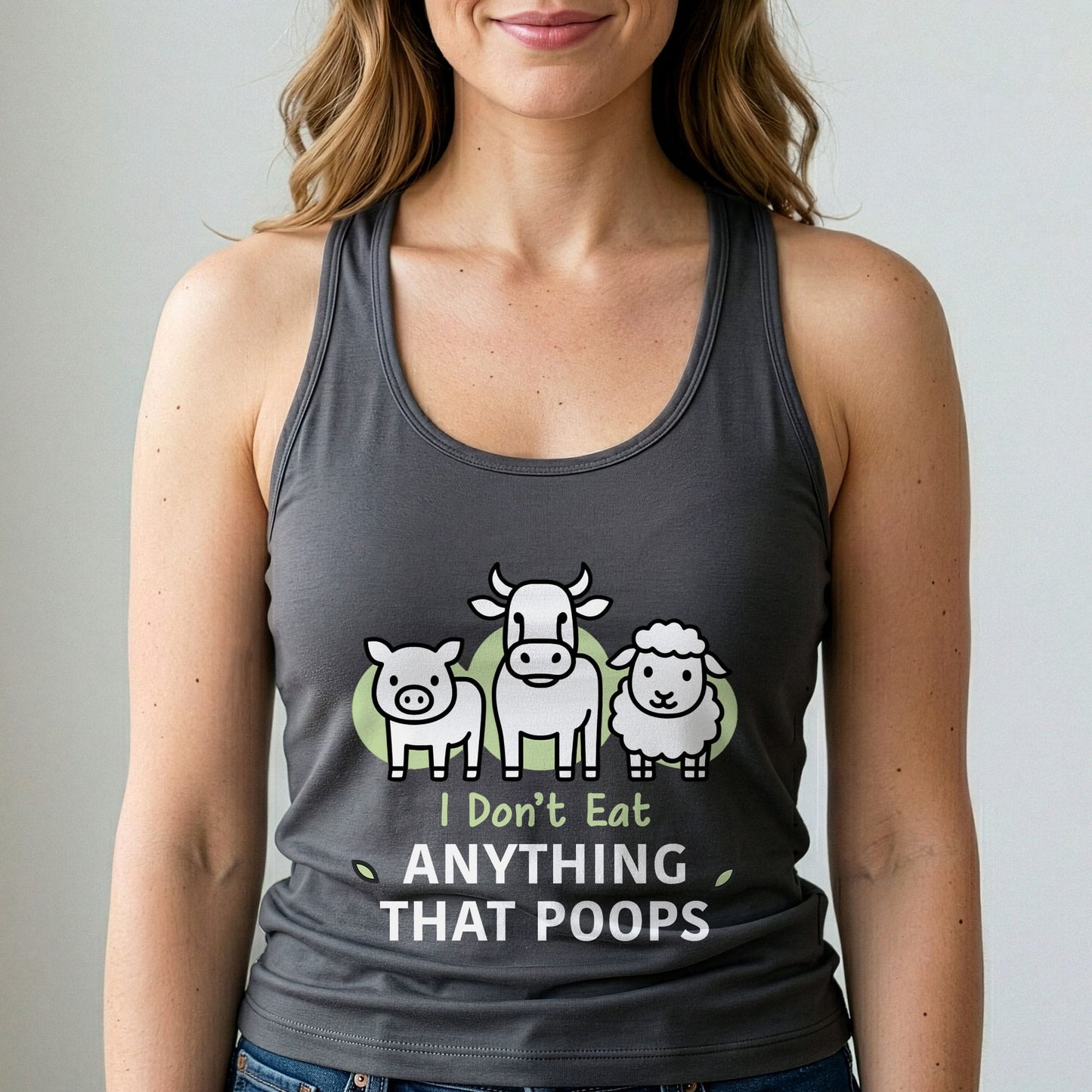 I Don't Eat Anything That Poops Tank Top