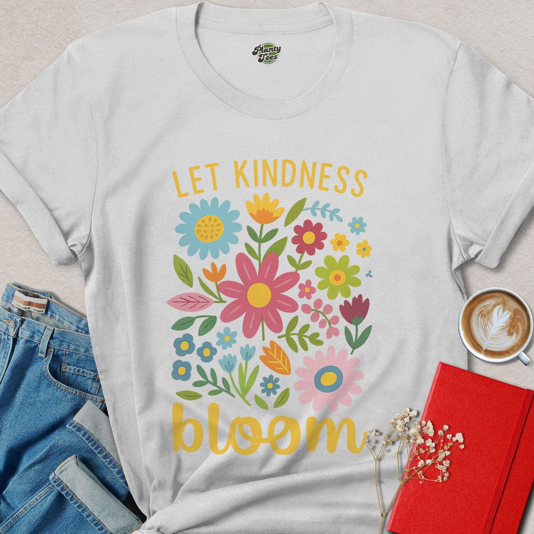 Let Kindness Bloom T-Shirt