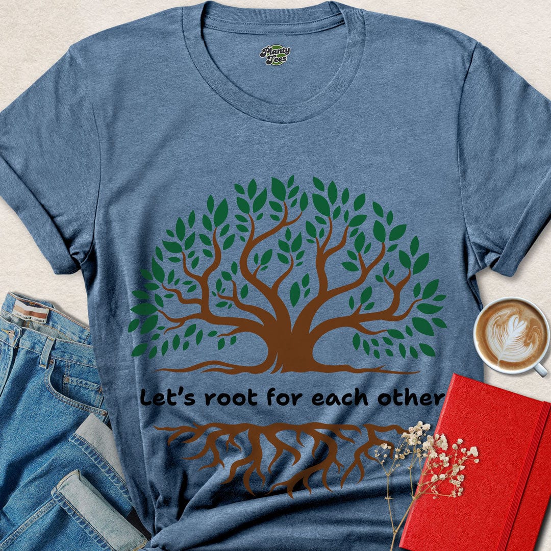 Let's Root for Each Other, Tree, T-Shirt