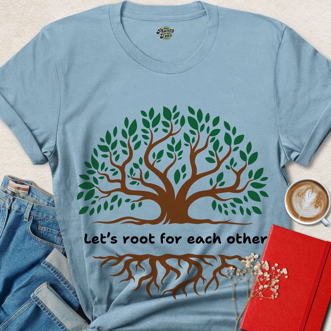 Let's Root for Each Other, Tree, T-Shirt