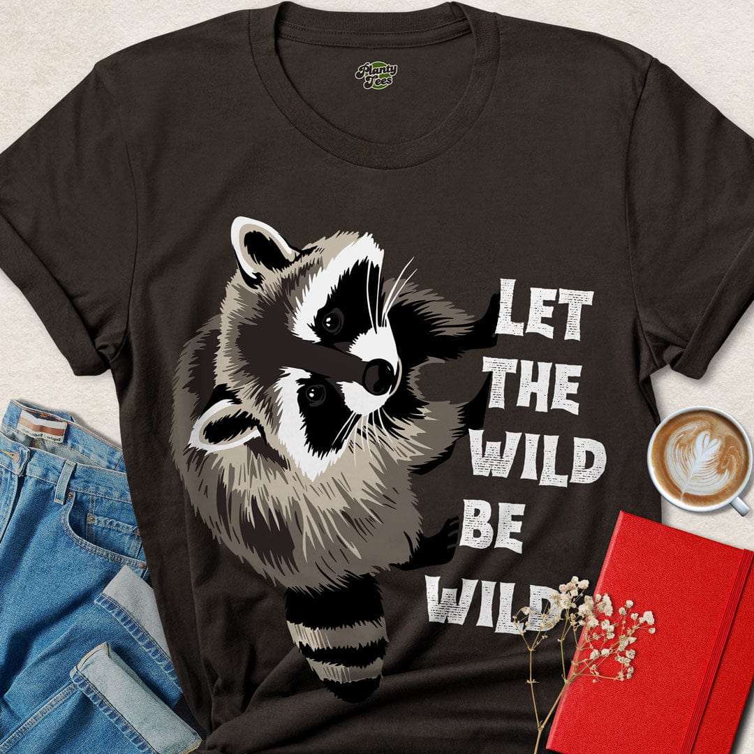 Let the Wild Be Wild, Racoon, T-Shirt
