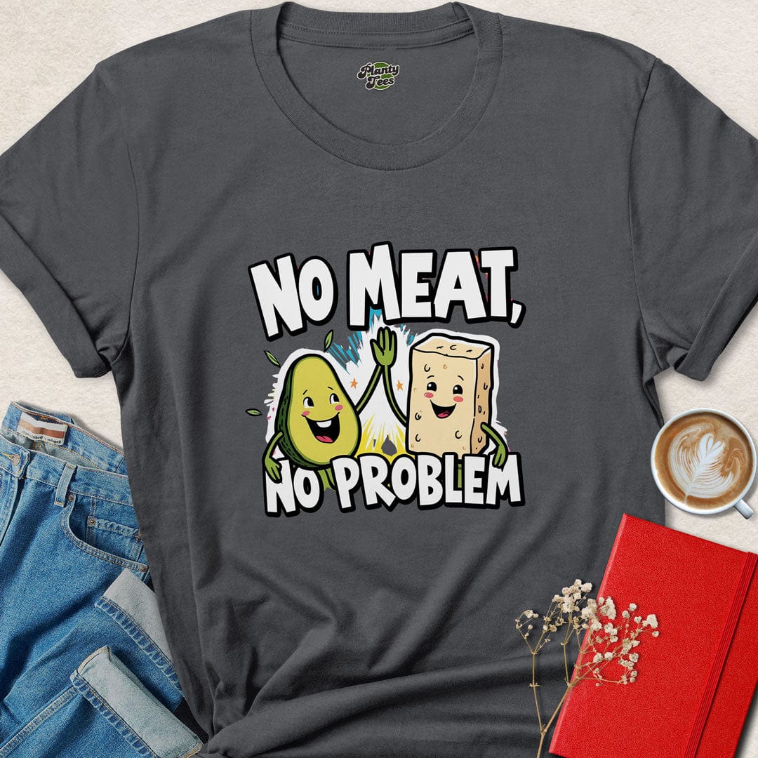 No Meat No Problem T-Shirt