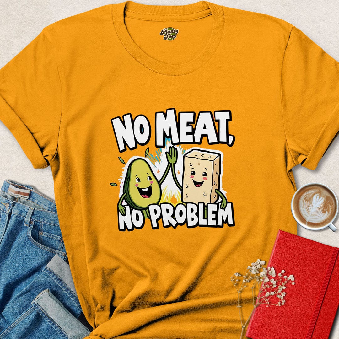 No Meat No Problem T-Shirt