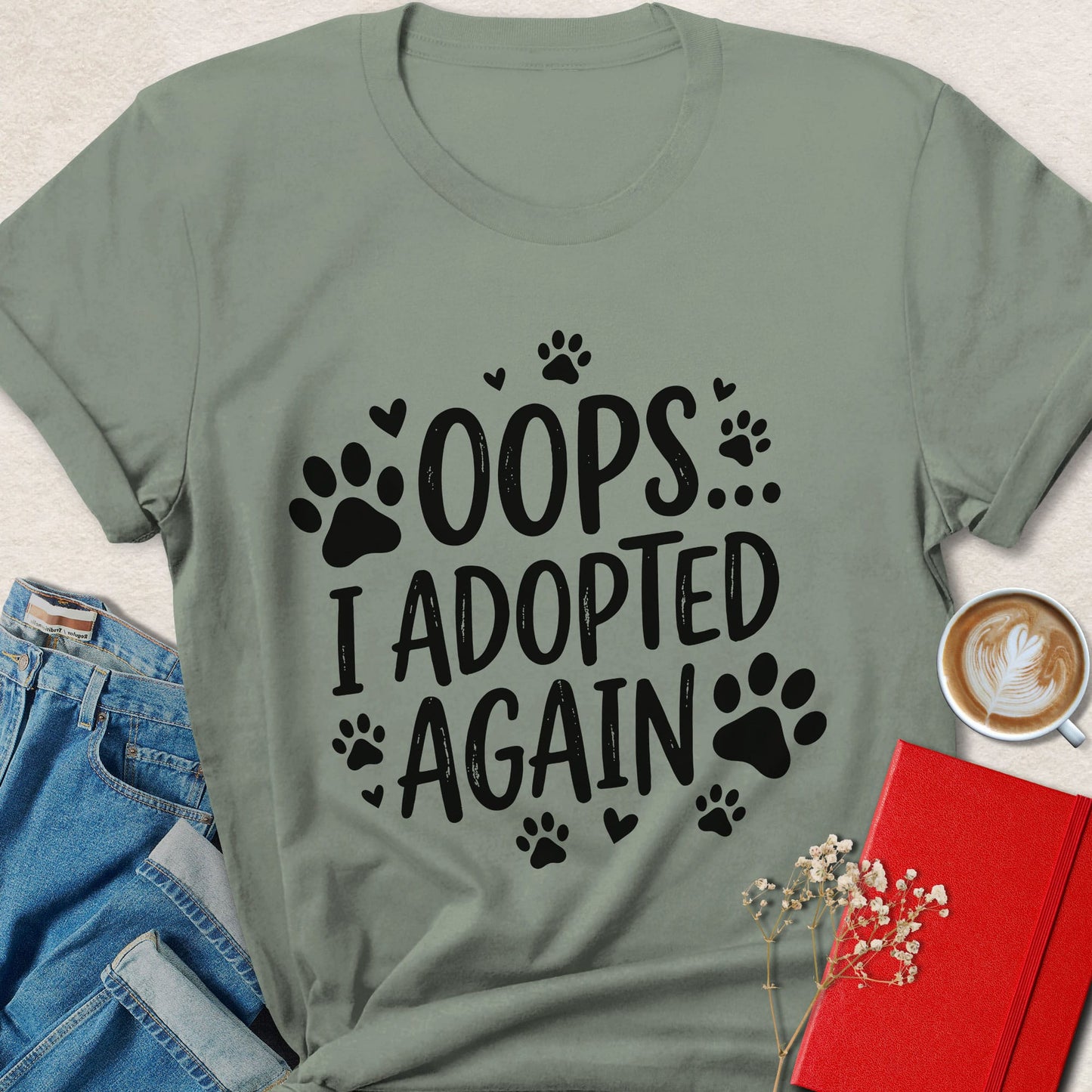 Oops I Adopted Again Shirt Animal Rescue Graphic Tee