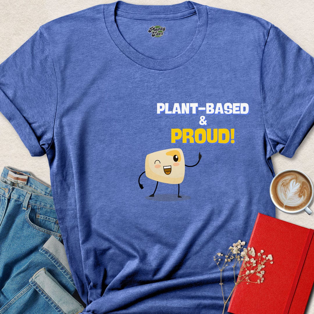Plant Based & Proud T-Shirt