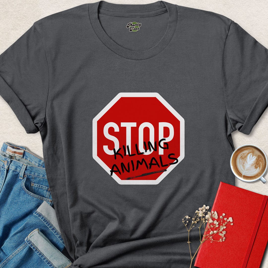 Stop Killing Animals Sign T-Shirt