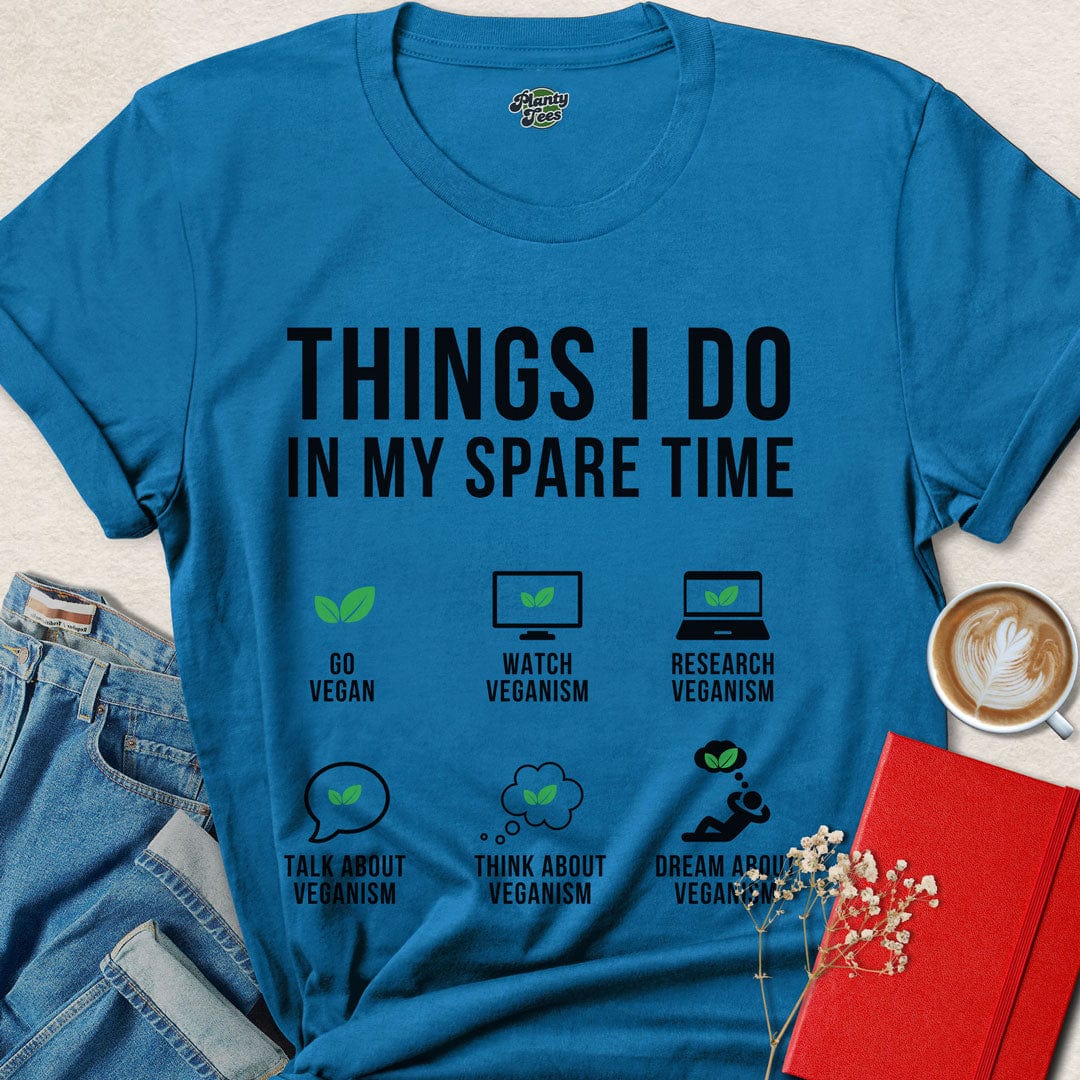 Things I Do In My Spare Time T-Shirt