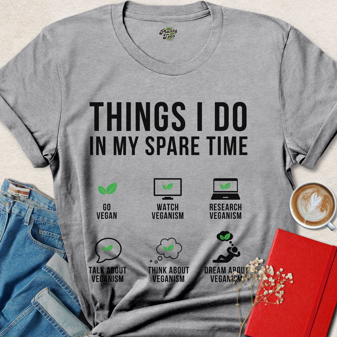 Things I Do In My Spare Time T-Shirt