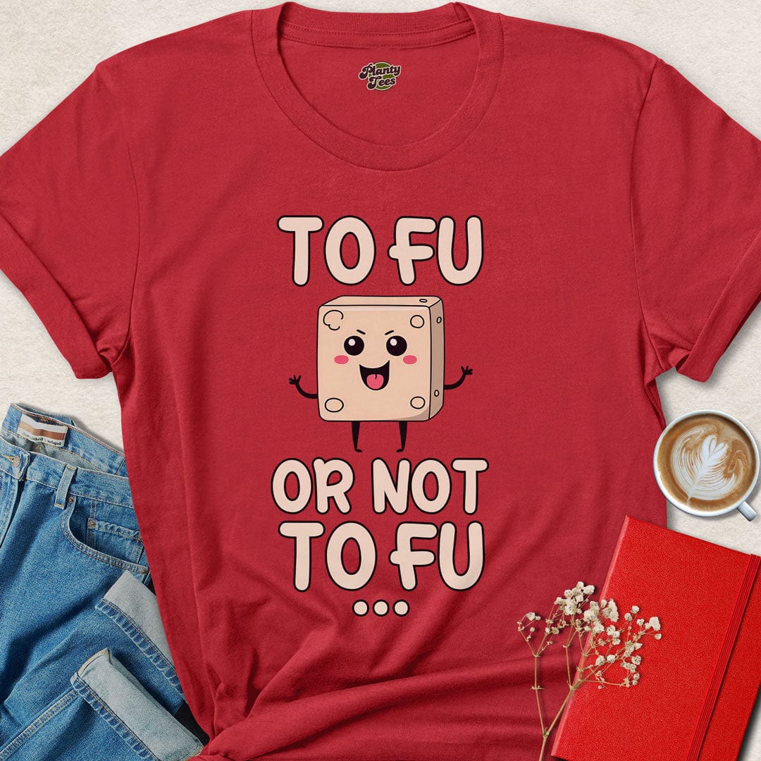 To Fu Or Not To Fu T-Shirt