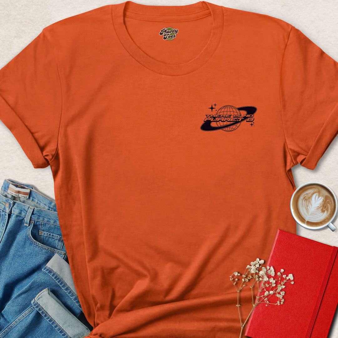 There is No Planet B, Planet T-Shirt