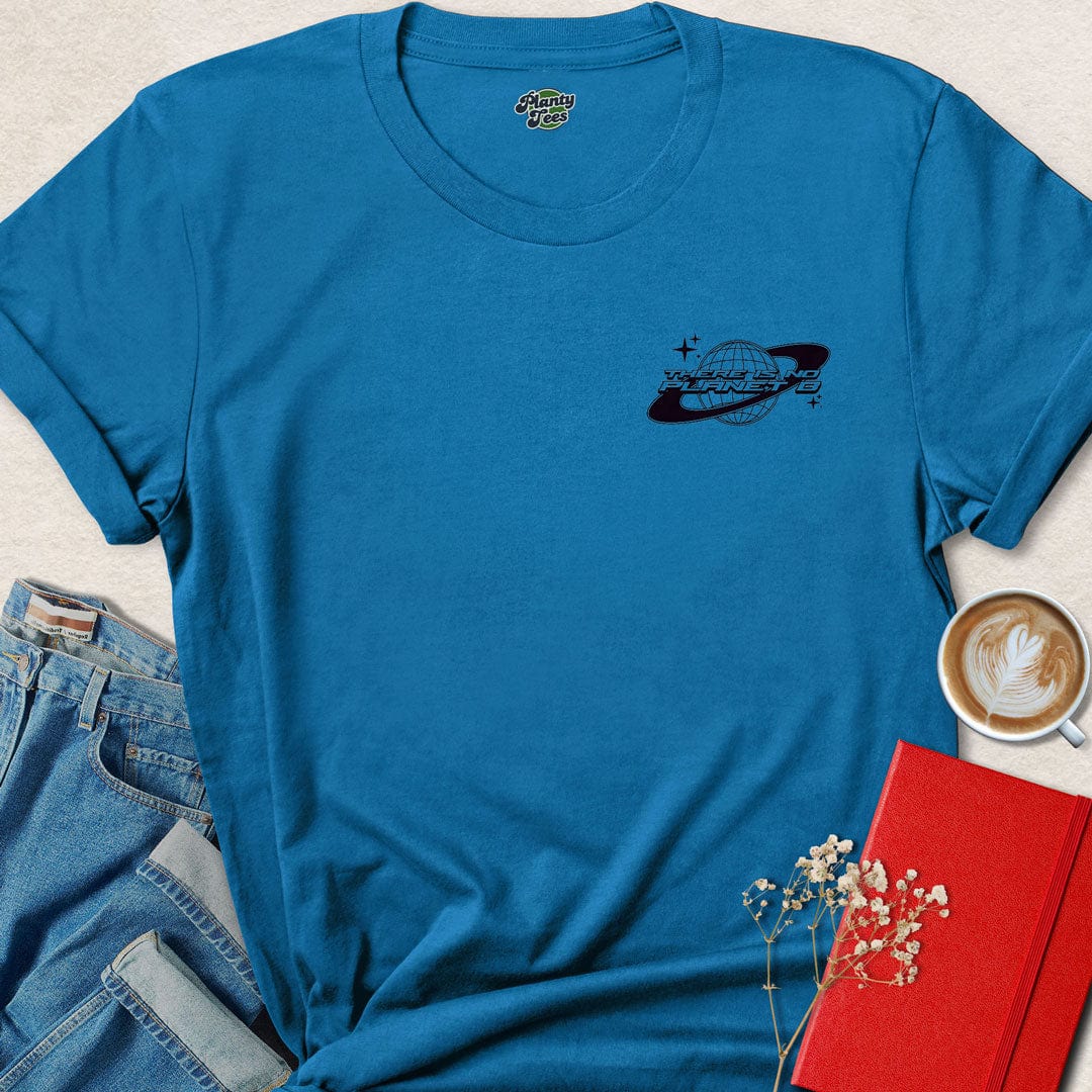 There is No Planet B, Planet T-Shirt