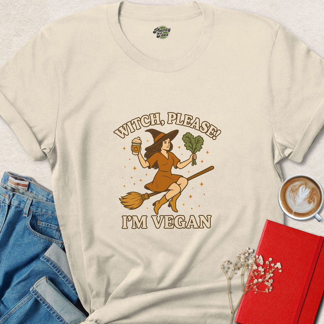 Witch, Please! I'm Vegan T-Shirt