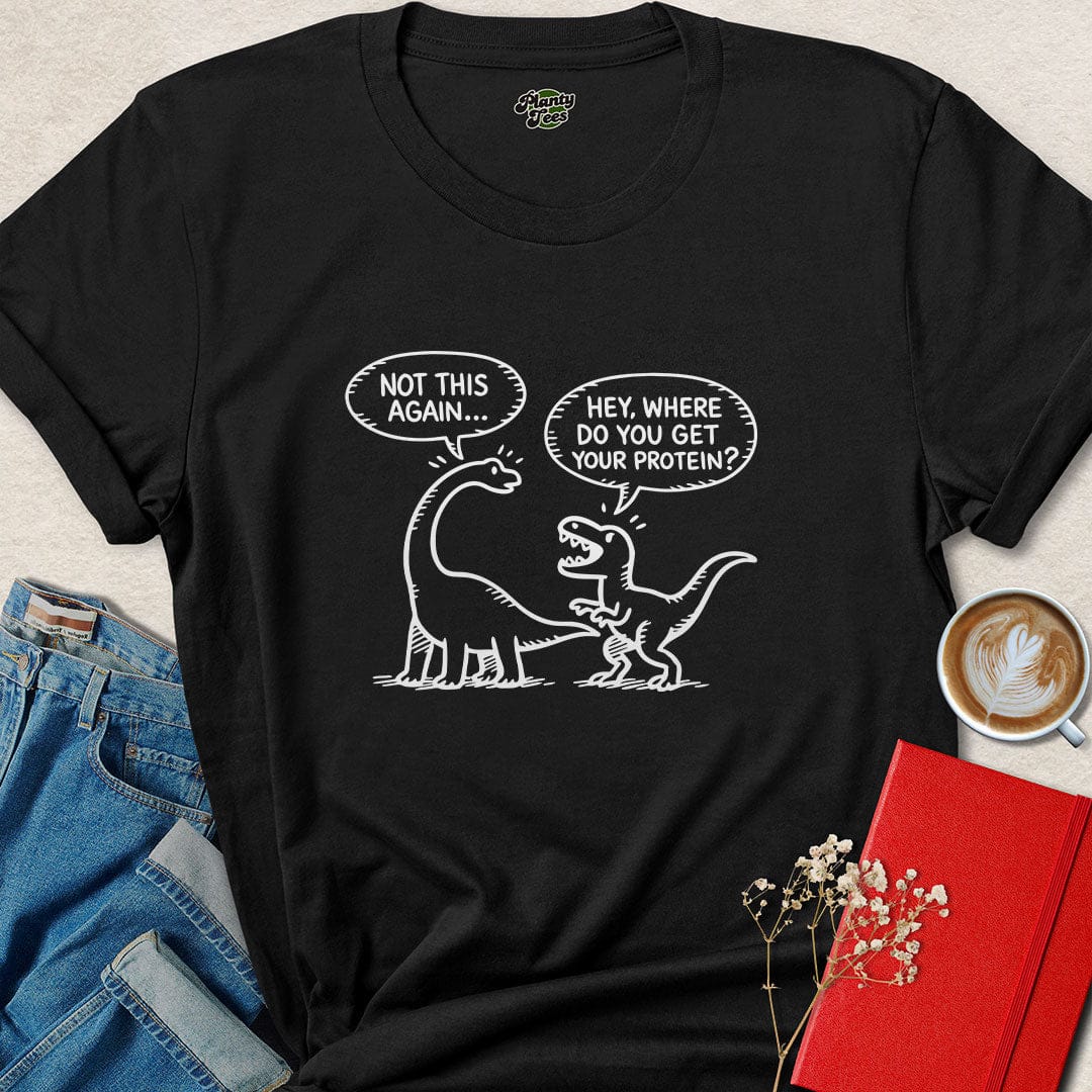 Funny Vegan Protein Shirt – Dino Joke Tee for Plant-Based Life