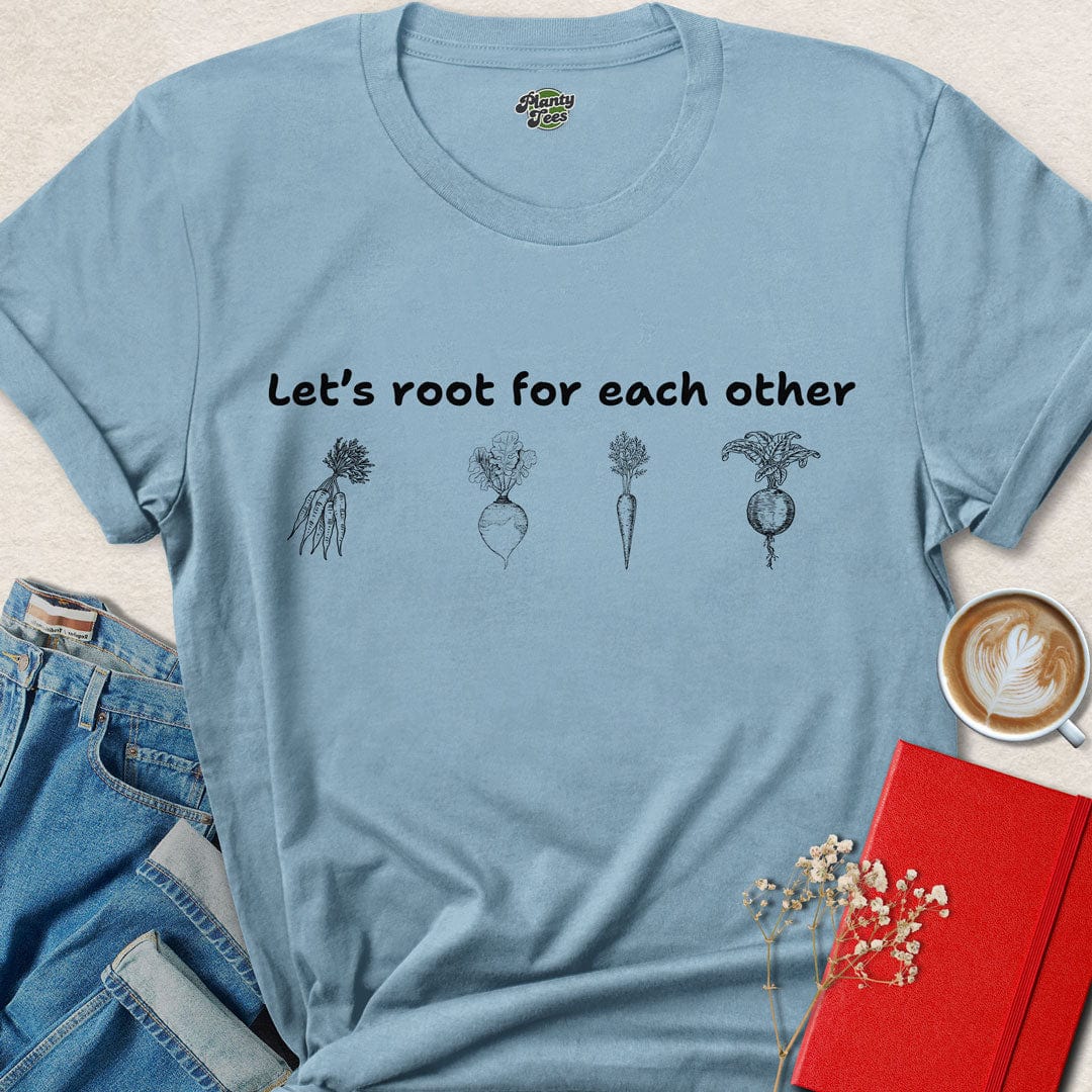Let's Root for Each Other, Sketch, T-Shirt