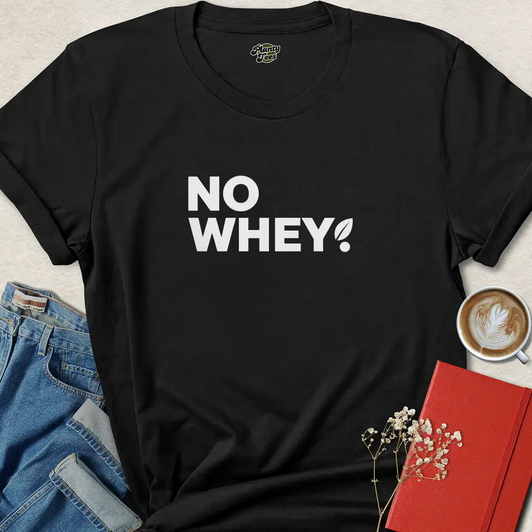 No Whey Vegan T Shirt – Plant Based Gym Tee