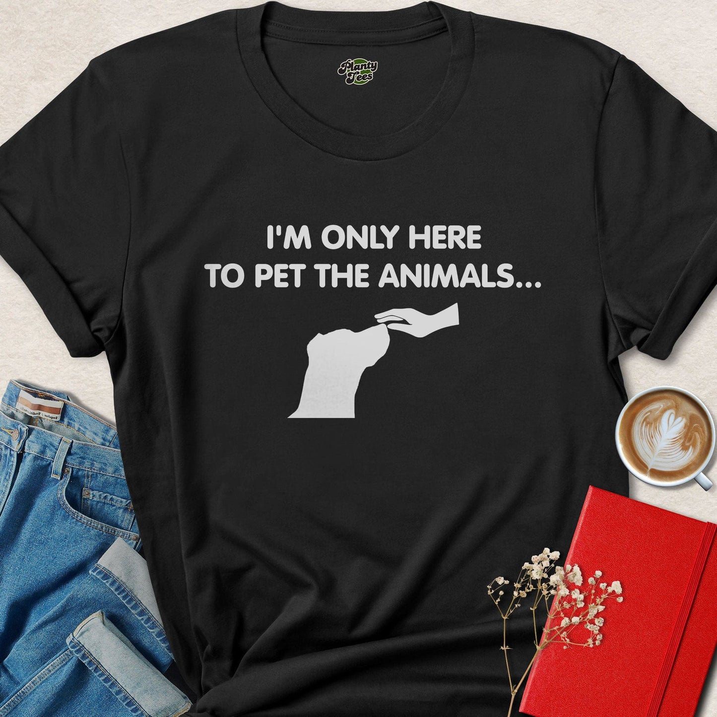 I’m Only Here To Pet The Animals Shirt | Funny Vegan Tee