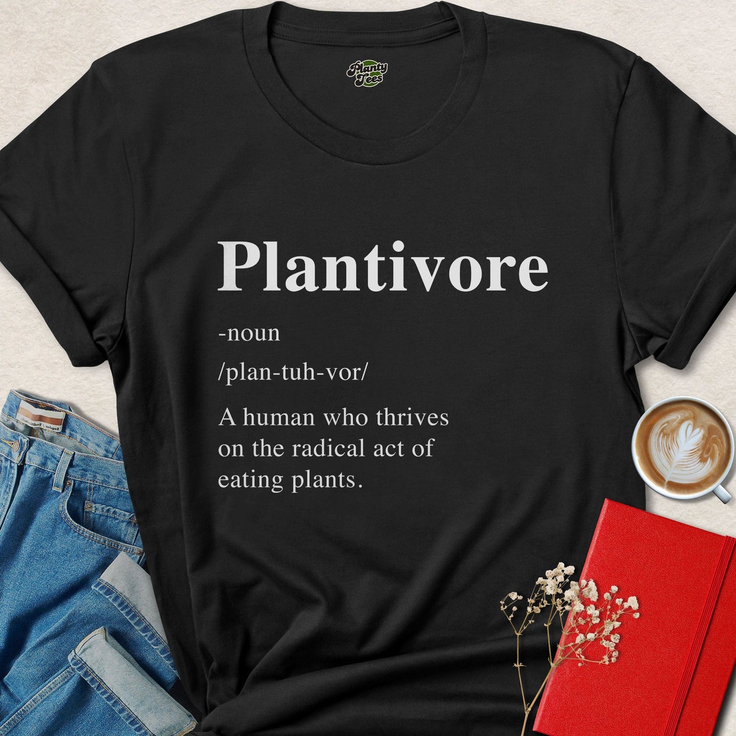 Plantivore Definition Plant Based Lifestyle Statement Tee