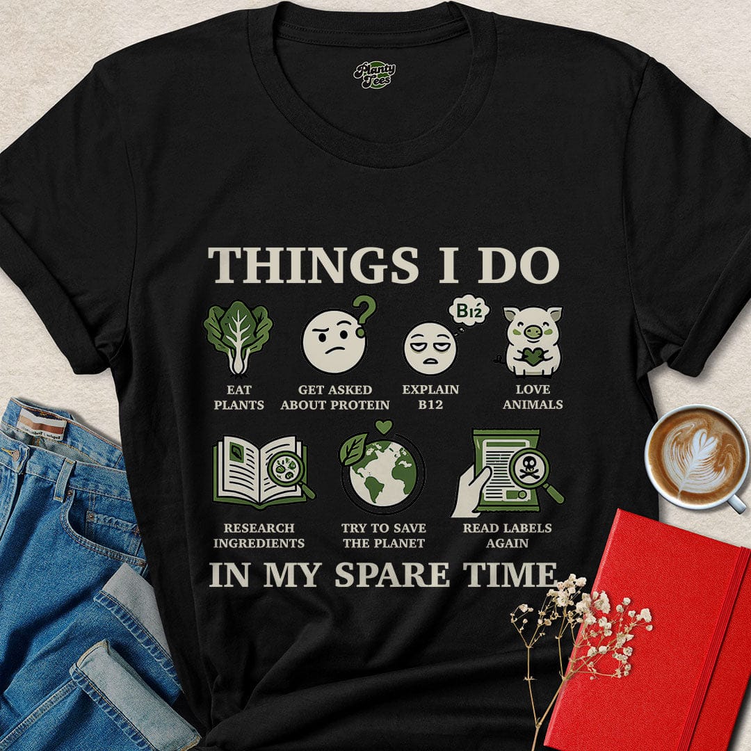 Things I Do Vegan Tee – Funny Eco Activist Shirt for Plant Lovers