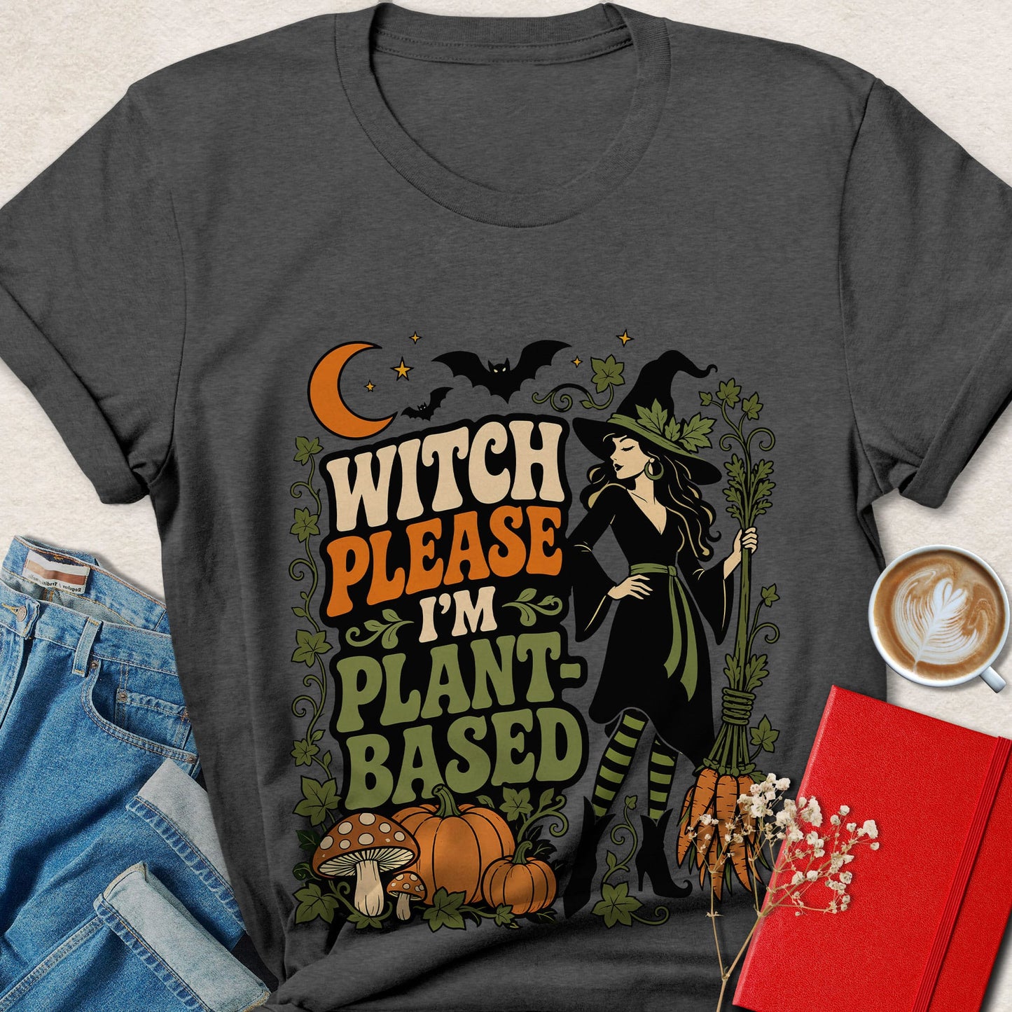 Witch Please I’m Plant-Based Vegan Halloween T-Shirt