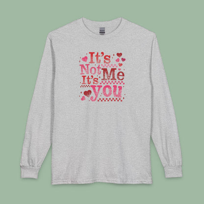 Sassy Valentine’s Day Tee – It’s Not Me, It’s You Vegan Shirt | Ethical & Bold | Shop Now