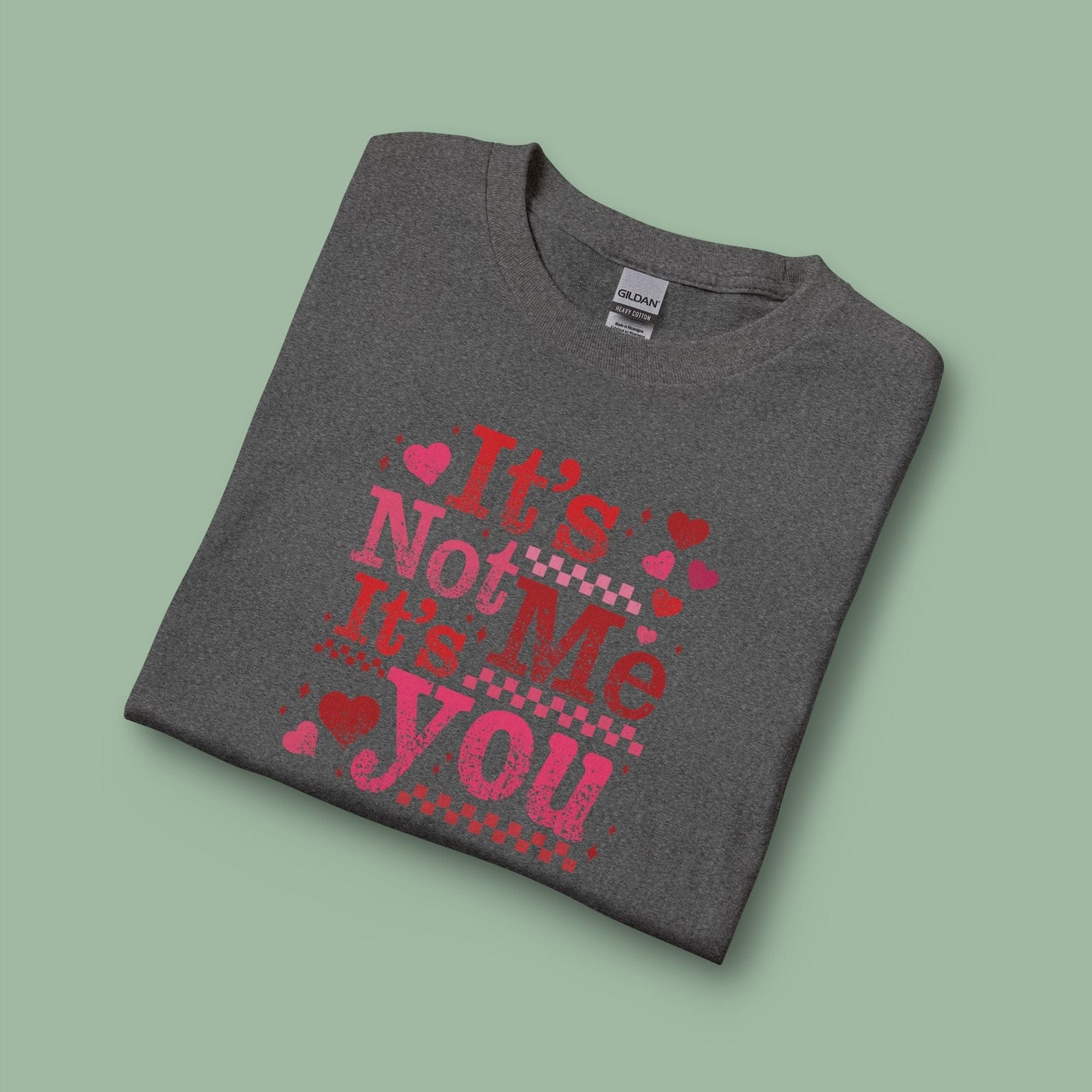 Sassy Valentine’s Day Tee – It’s Not Me, It’s You Vegan Shirt | Ethical & Bold | Shop Now