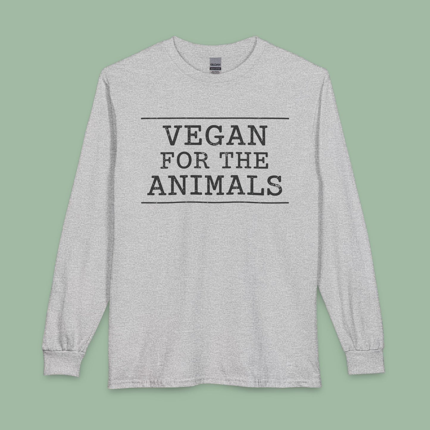 Vegan For The Animals Long Sleeve T-Shirt