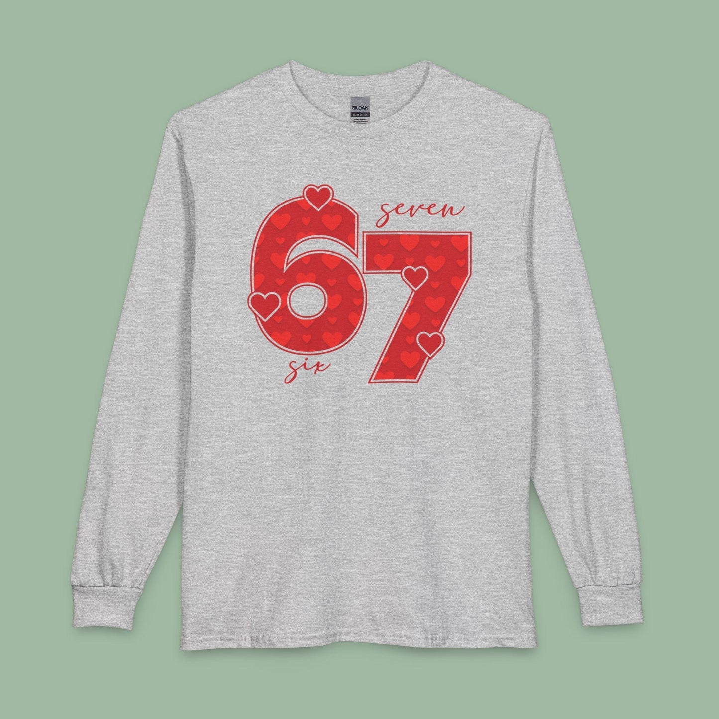 67 Heart Long Sleeve Shirt – Bold Valentine’s or Birthday Tee | Red Number Design | Vegan & Eco-Friendly | Limited-Time Drop