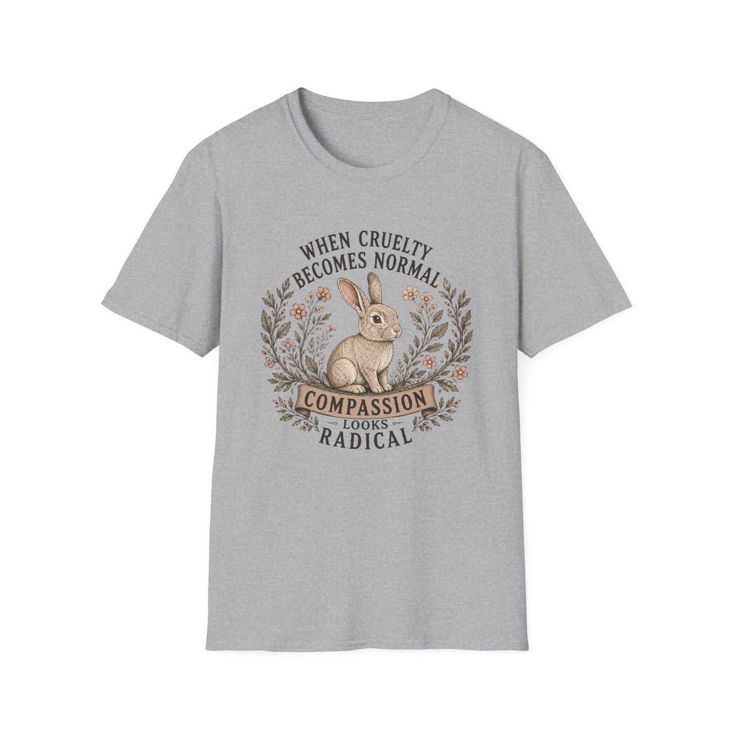 When Cruelty Becomes Normal Rabbit XS — Compassion Is Radical Animal Rights T-Shirt