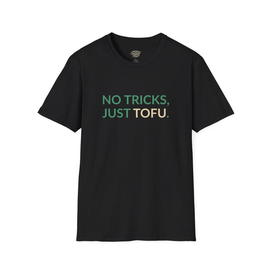 No Tricks Just Tofu T-Shirt