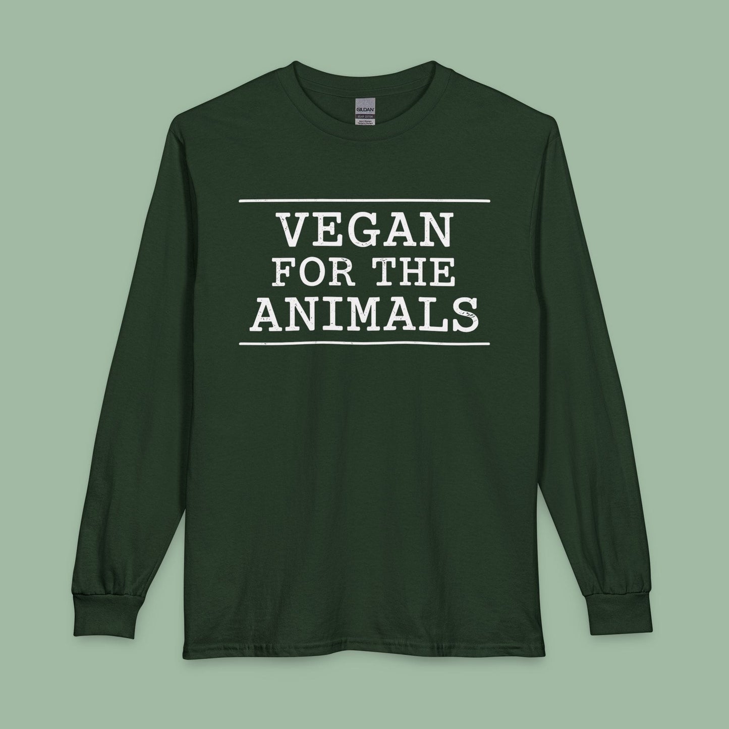 Vegan For The Animals Long Sleeve T-Shirt