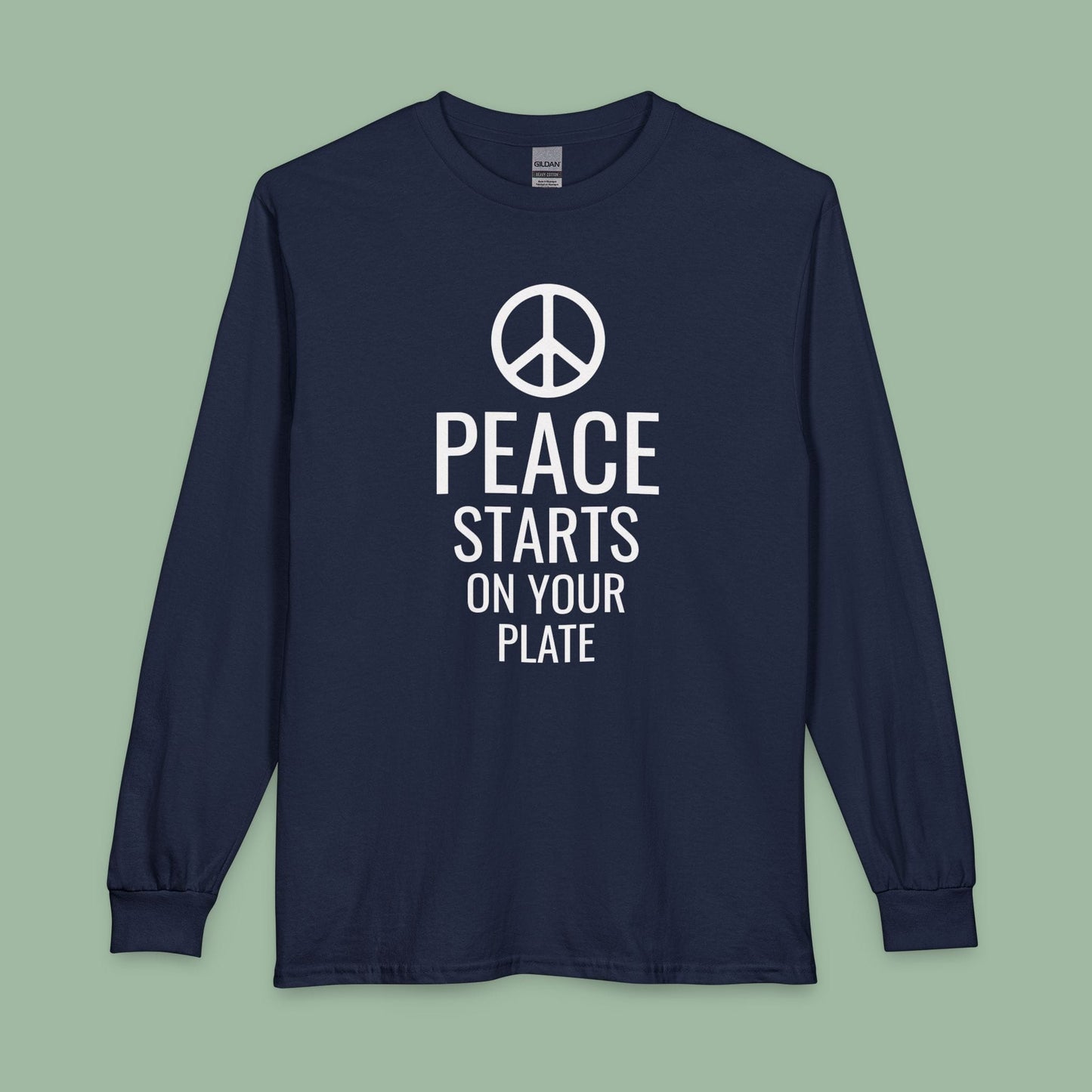 Peace Starts On Your Plate Vegan Long Sleeve Shirt