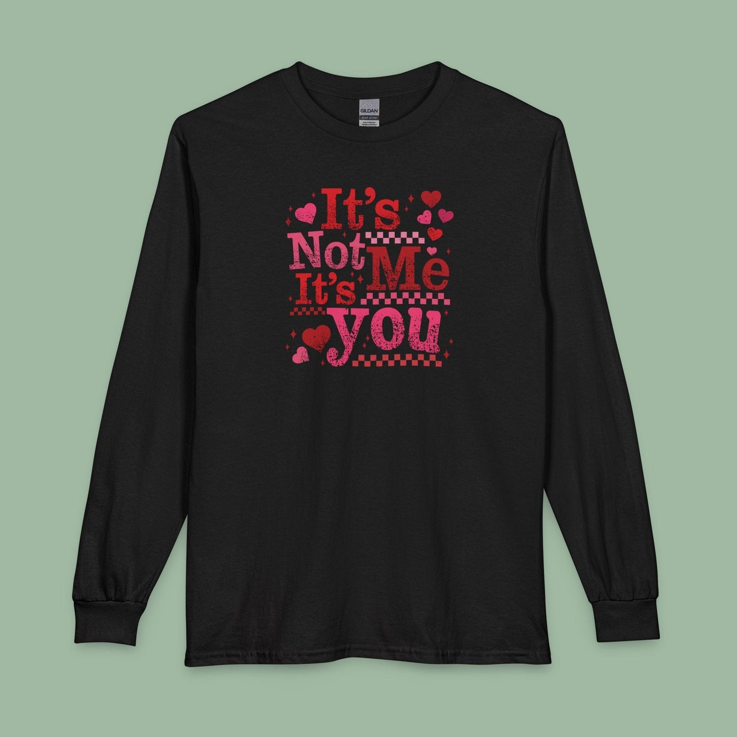 Sassy Valentine’s Day Tee – It’s Not Me, It’s You Vegan Shirt | Ethical & Bold | Shop Now