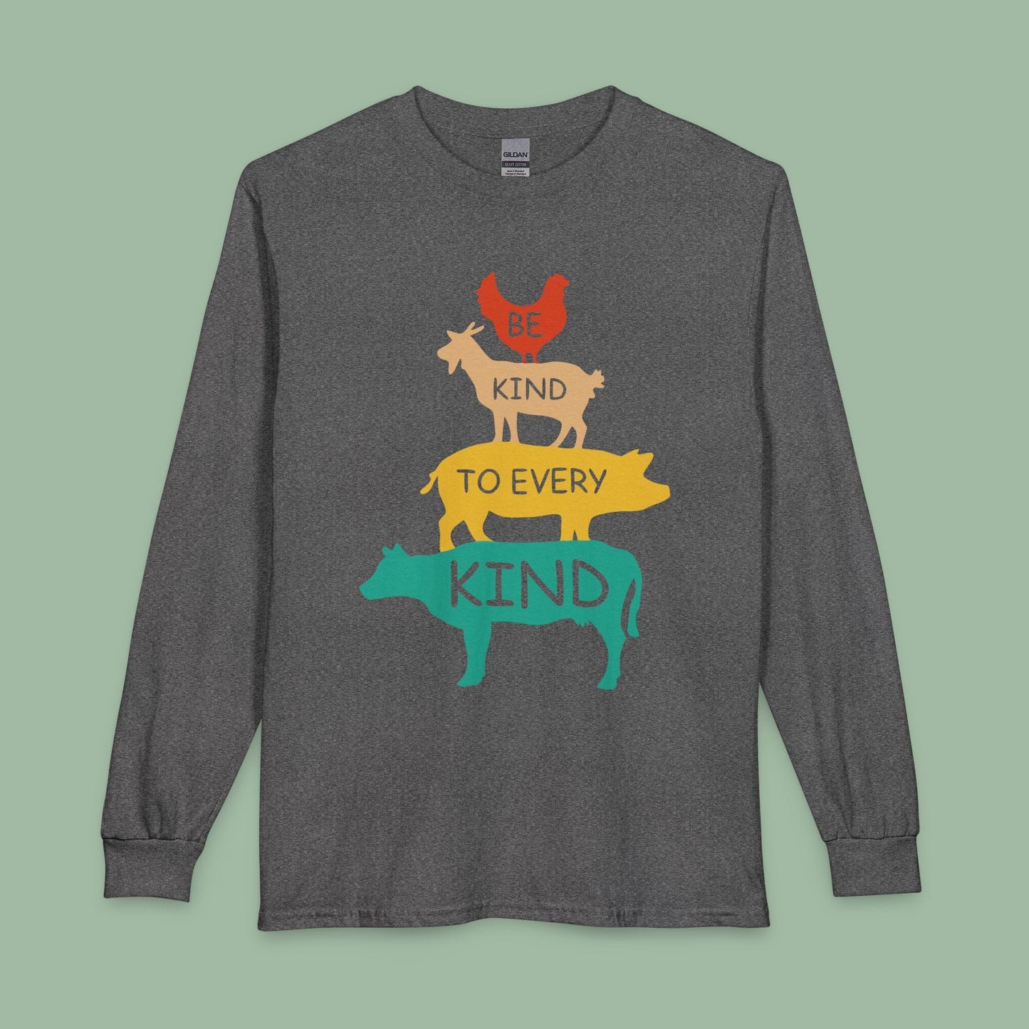 Be Kind to Every Kind Long Sleeve T-Shirt