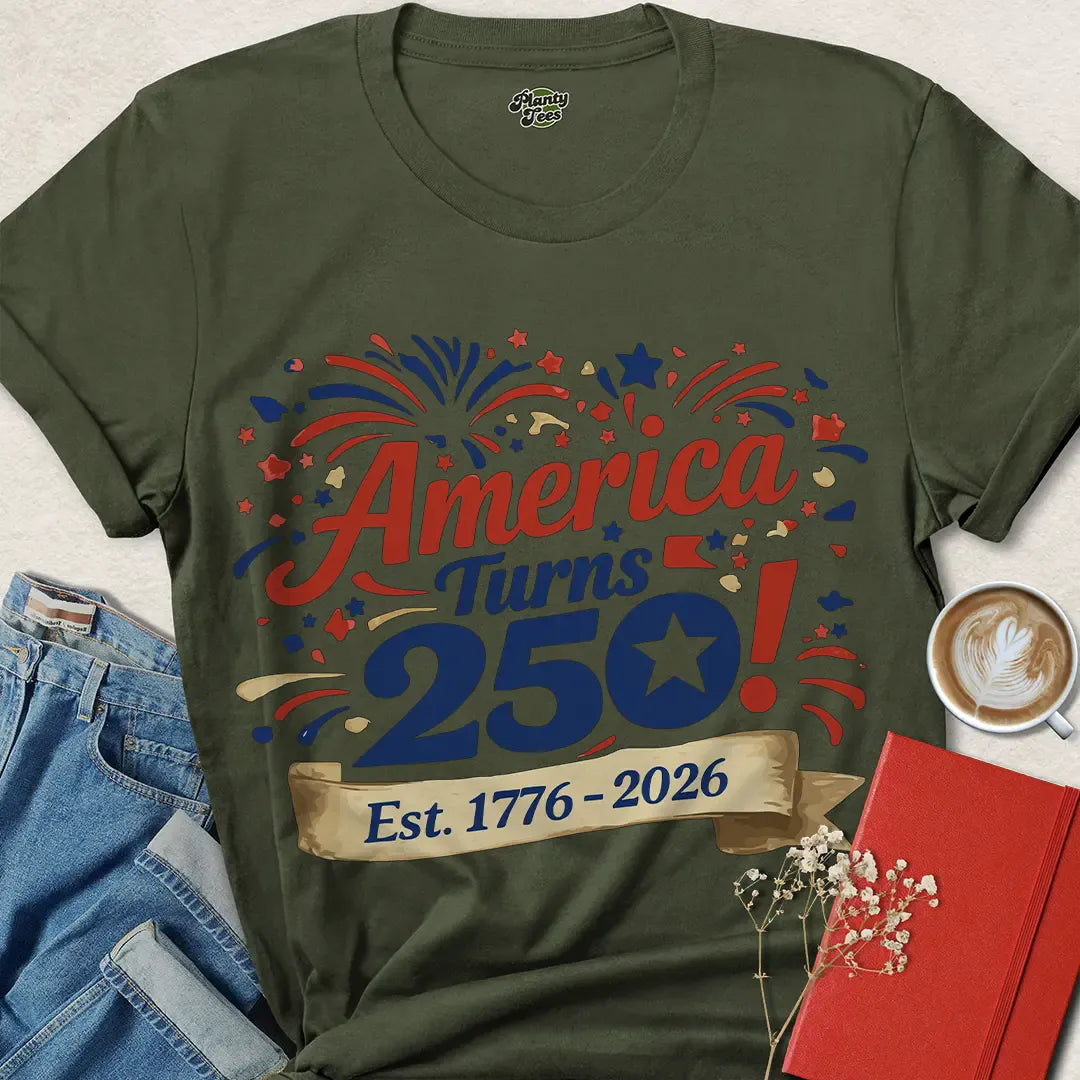 America Turns 250 T-Shirt – Fun Fireworks Design for July 4, 2026 Celebration | Get Your Patriotic Tee Today