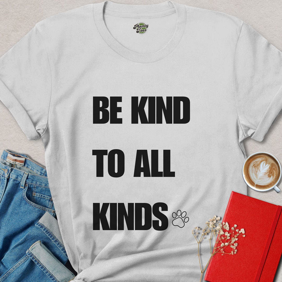 Be Kind To All Kinds T-Shirt
