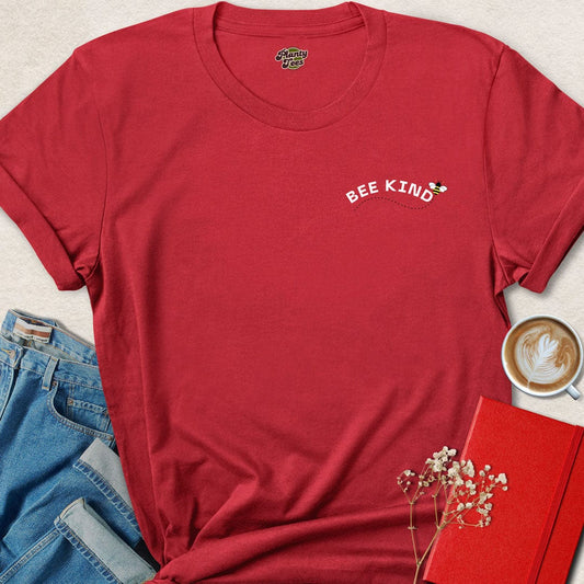 Bee Kind -2- T-Shirt