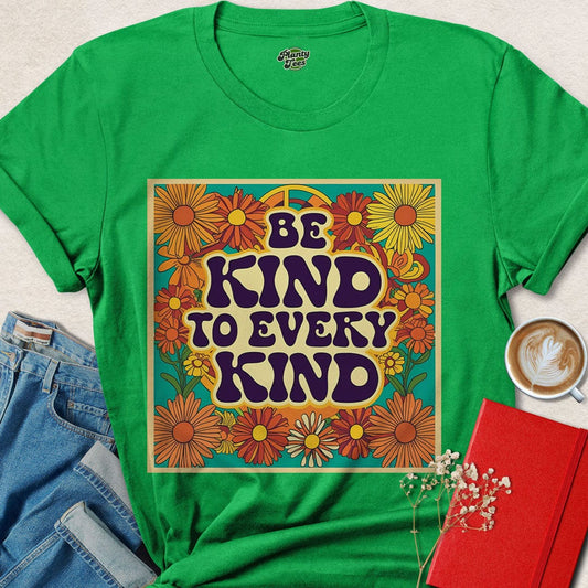Be Kind to Every Kind Floral T-Shirt