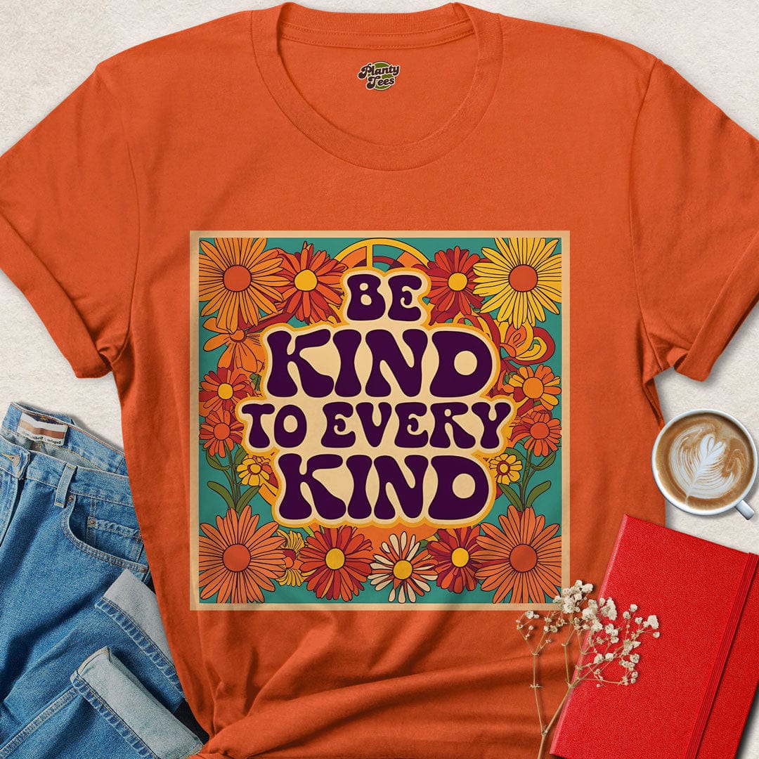 Be Kind to Every Kind Floral T-Shirt