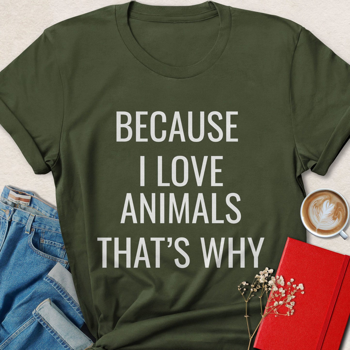 Because I Love Animals Typography T-shirt