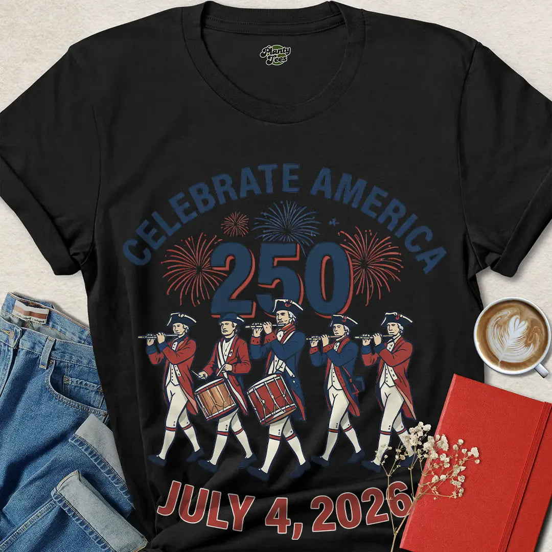 Celebrate America 250 T-Shirt – July 4, 2026 Patriotic Tee with Fireworks & Fife Band | Get Yours Now