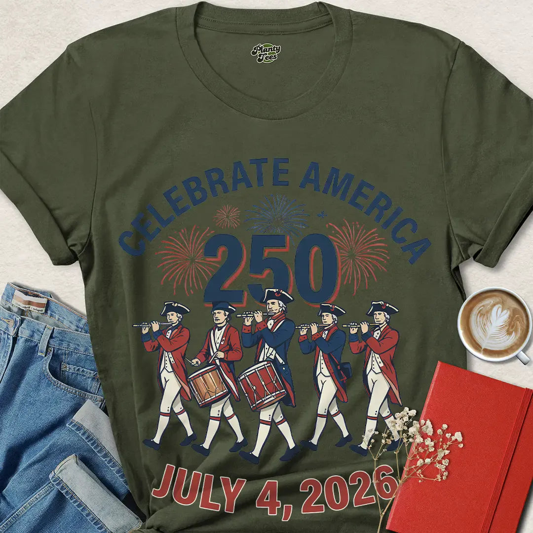 Celebrate America 250 T-Shirt – July 4, 2026 Patriotic Tee with Fireworks & Fife Band | Get Yours Now