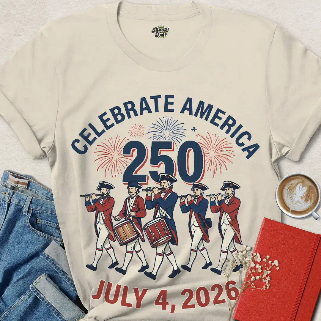 Celebrate America 250 T-Shirt – July 4, 2026 Patriotic Tee with Fireworks & Fife Band | Get Yours Now