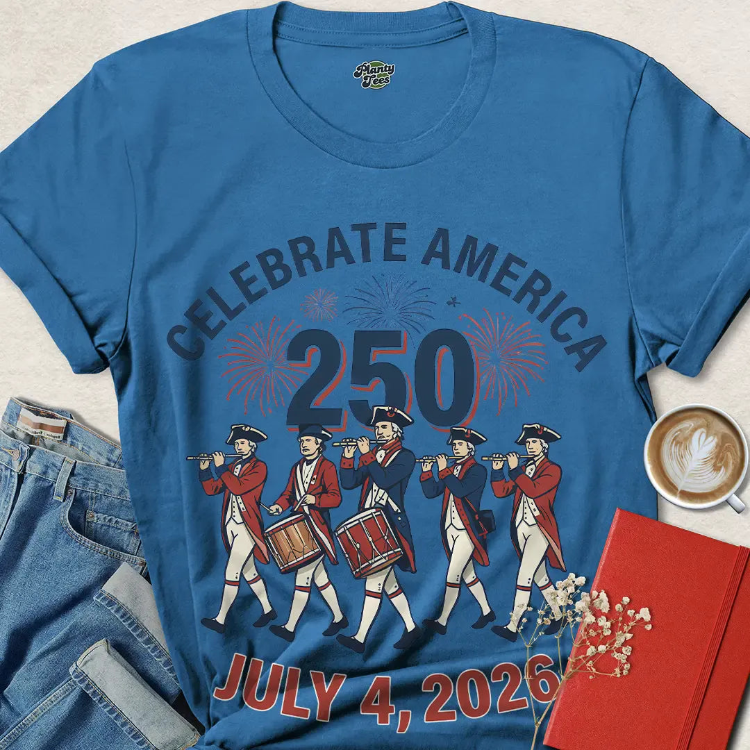 Celebrate America 250 T-Shirt – July 4, 2026 Patriotic Tee with Fireworks & Fife Band | Get Yours Now