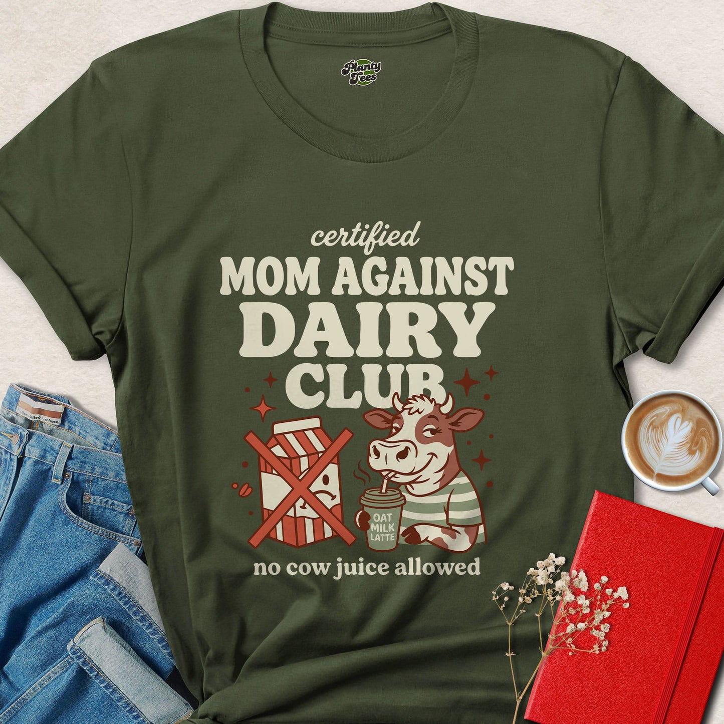 Certified Mom Against Dairy Club Shirt Vegan Mom Lifestyle Tee