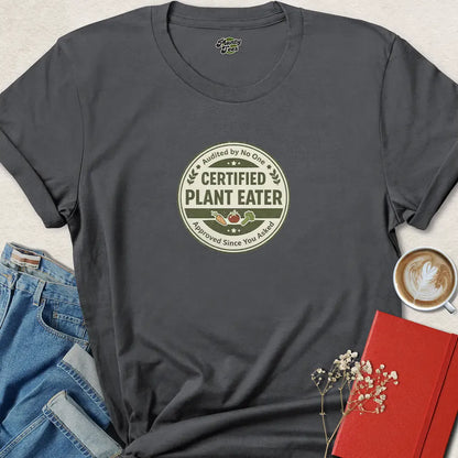Certified Plant Eater Shirt – Funny Vegan Tee with Official Sass